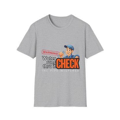 Warning Water Runs Thru It Unisex T-Shirt, Fun Gift for Handyman, Unique Work Shirt, Casual Everyday Tee, Playful Graphic Top