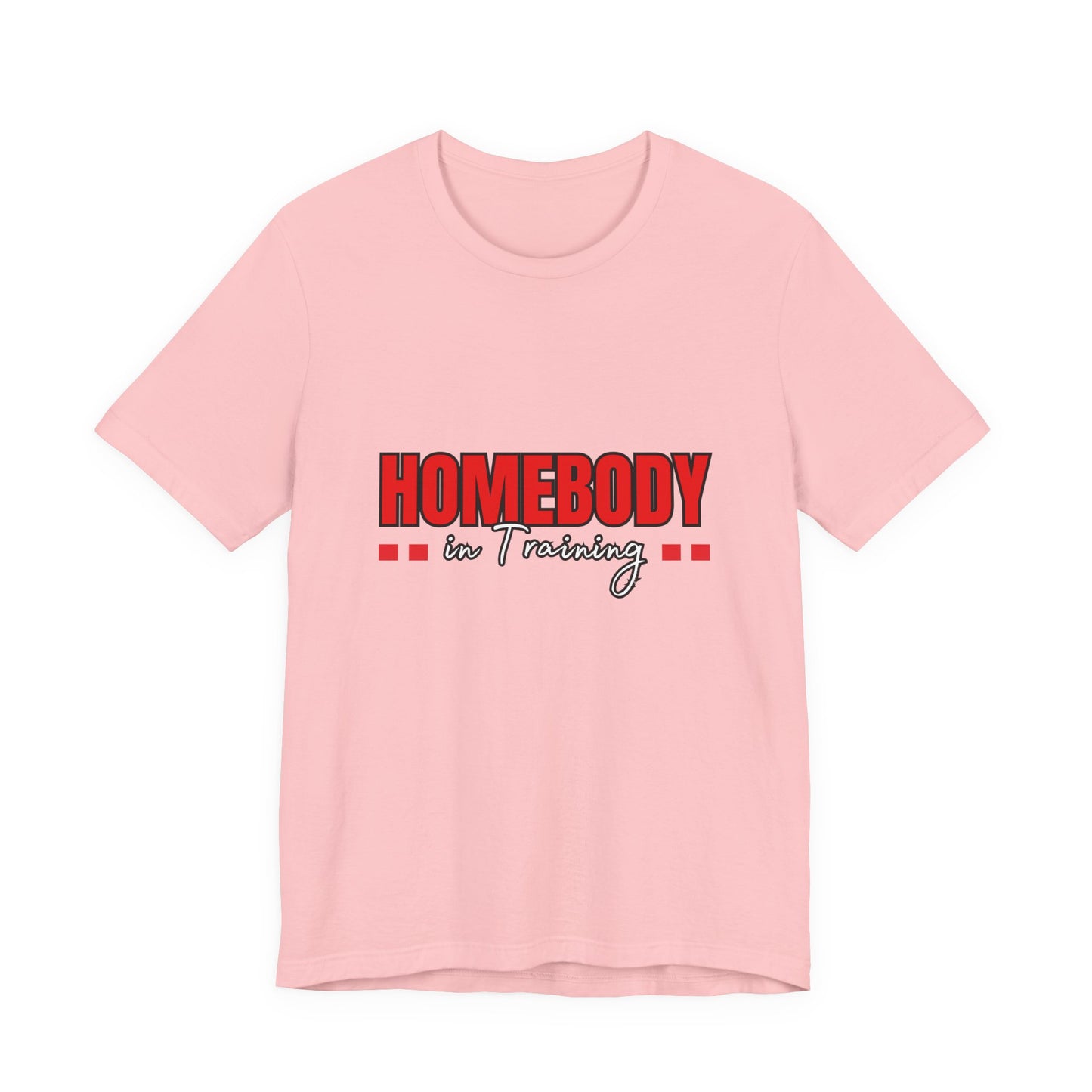 Homebody Unisex Jersey Tee, Cozy Shirt, Relaxed Outfit, Gift for Homebodies, Casual Wear, Lounge Top