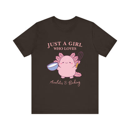 Cute Baking T-Shirt for Girls | Just a Girl Who Loves Baking | Gift for Bakers, Baking Enthusiasts, Cooking Lovers, Foodie Outfit, Axolotis T-shirt