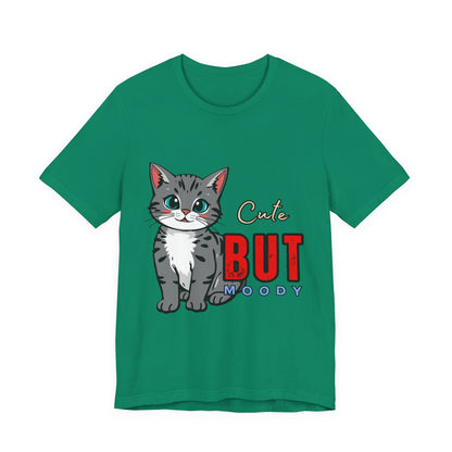 Cute but Moody Cat Tee, Unisex Jersey Short Sleeve, Cat Lover Gift, Funny Animal Shirt, Pet Parent Apparel, Birthday Gift