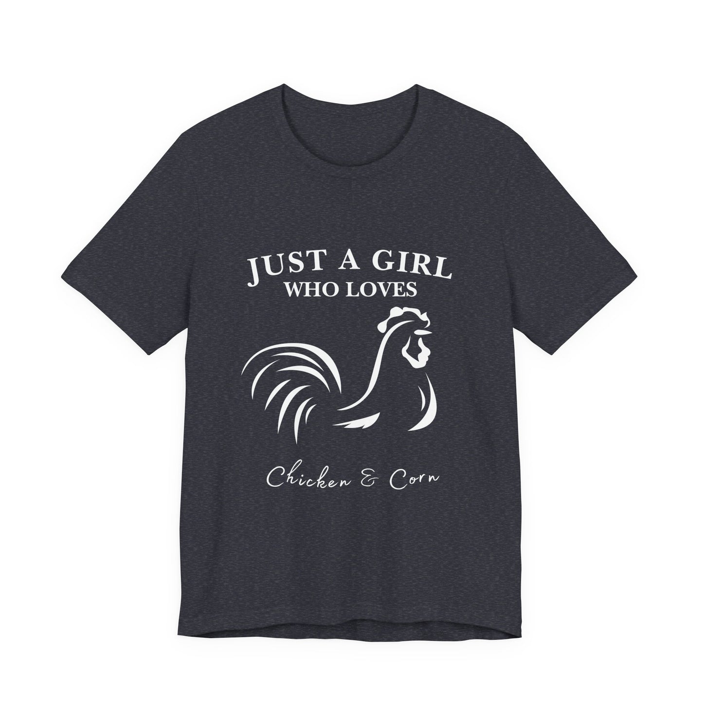 Country Chick Tee: Just a Girl Who Loves Chickens & Corn, Farm Life T-Shirt, Gift for Farmers, Summer Style, Cute Animal Shirt