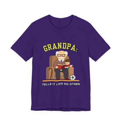 Grandpa Tells It Like No Other Tee | Funny Unisex Short Sleeve, Gift for Grandpa, Family Reunion Wear, Casual Everyday Shirt, Father's [...]