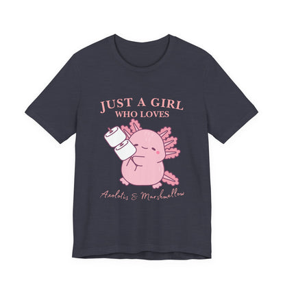 Just a Girl Who Loves Axolotls Tee, Cute Graphic T-Shirt, Unisex Casual Wear, Animal Lovers Gift, Birthday Present, Axolotis and Marshmellow
