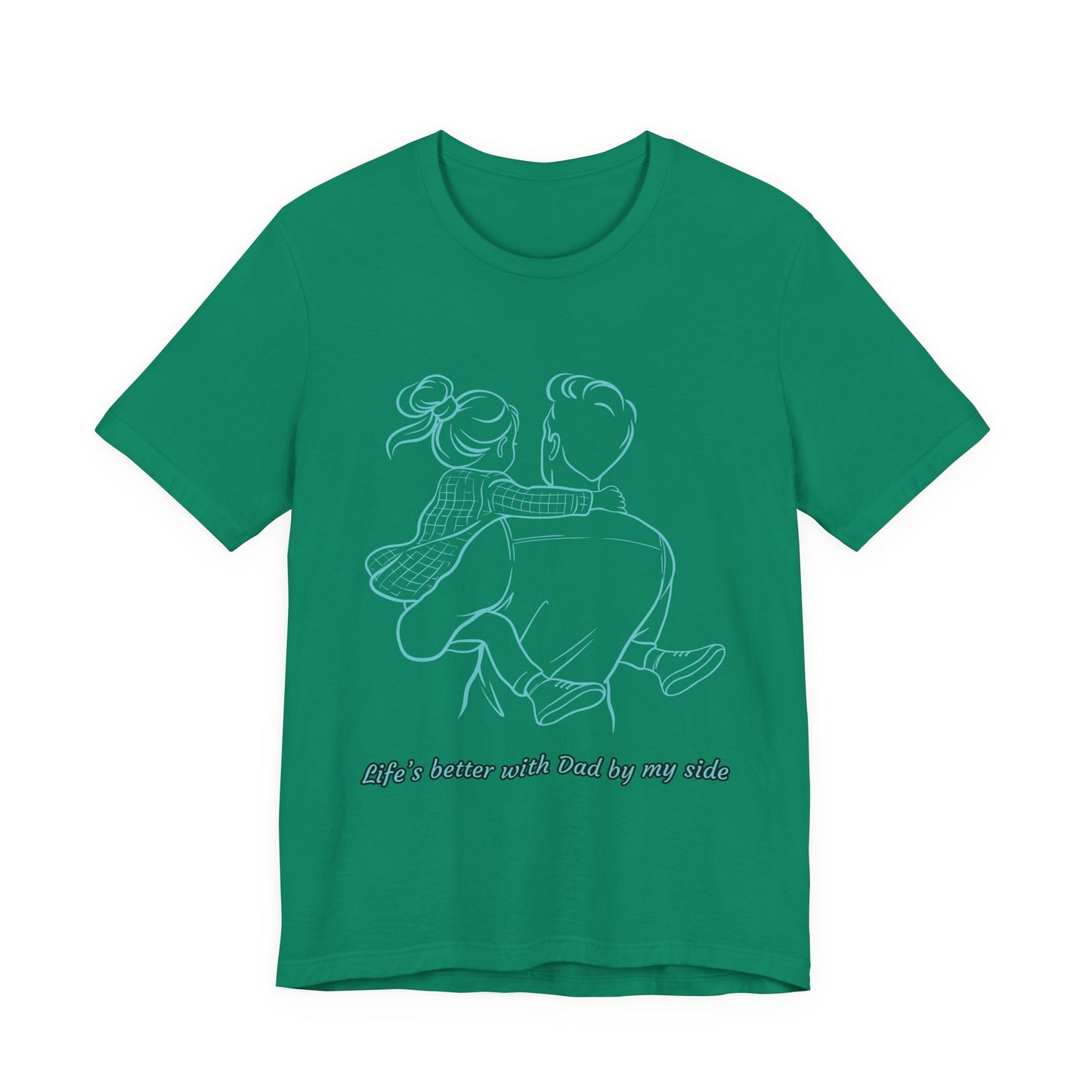 Father-Daughter Bonding Tee - 'Life's Better with Dad by My Side', Gift for Dad, Family T-Shirt, Unisex Summer Shirt, Casual Wear, [...]