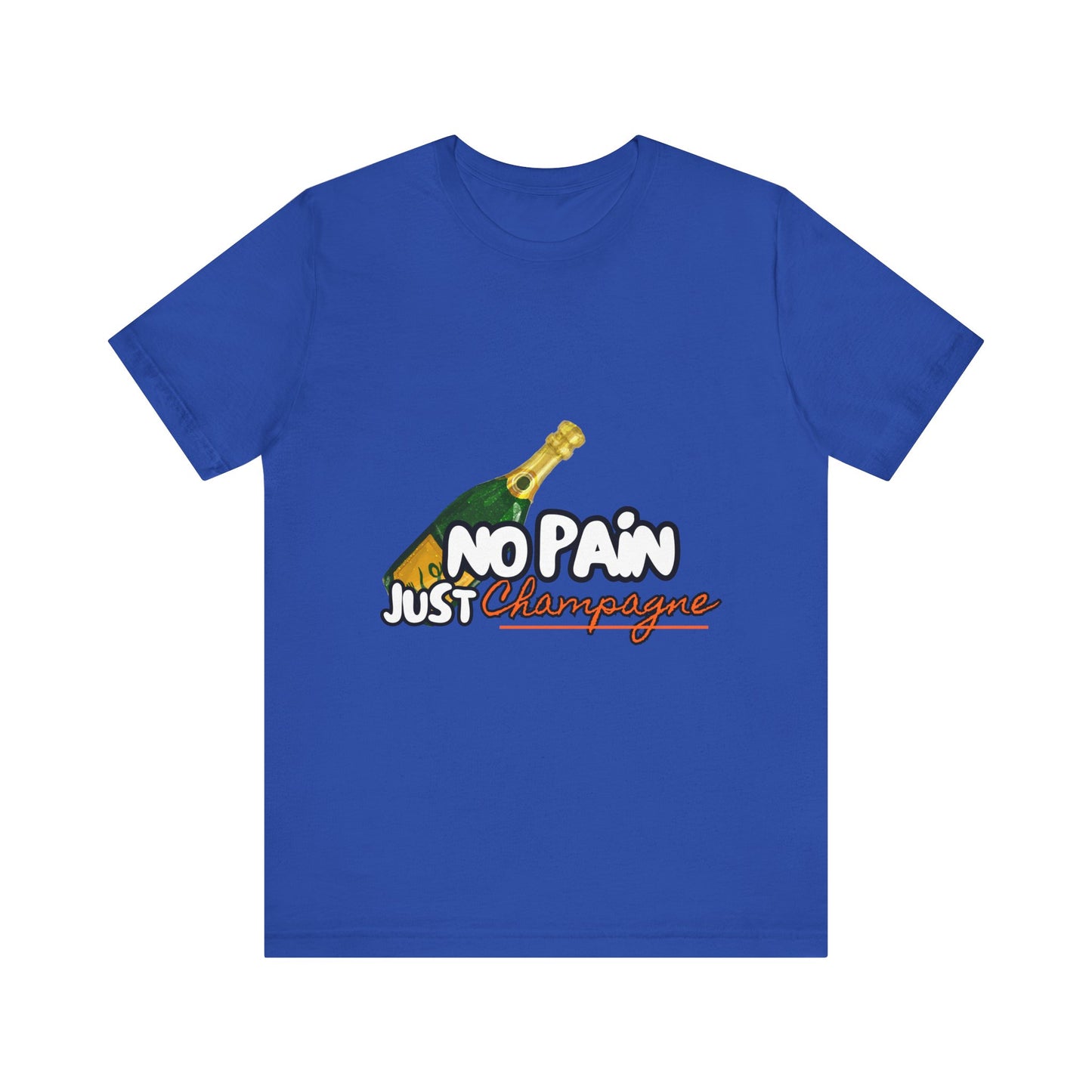 No Pain Just Champagne Tee, Unisex Jersey Tee, Relaxed Shirt for Celebrations, Gift for Friends, Party Wear, Fun Casual Outfit