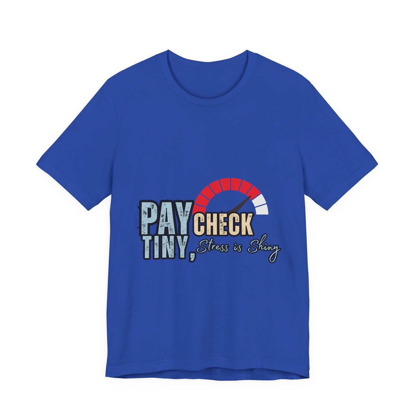 Paycheck Stress Is Crazy Tee, Funny T-Shirt, Unisex Graphic Tee, Relaxed Fit Humor Top, Gift for Payroll Workers, Office Humor Shirt