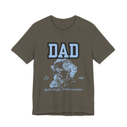 Dad's Long Beard Unisex Tee | Built Tough Loved Stronger | Father's Day Gift, Casual Wear, Family Reunion, Birthday Gift, Summer Style