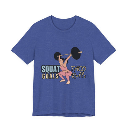 Squat Goals Unisex Jersey Tee, Funny Workout Shirt, Fitness Gift, Gym Apparel, Weightlifting Top, Motivational Tee
