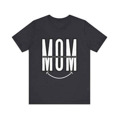 Mom Life Short Sleeve Tee - Perfect Gift for Mothers, Mother's Day, Casual Wear, Family Gatherings, Unique Mom Shirt