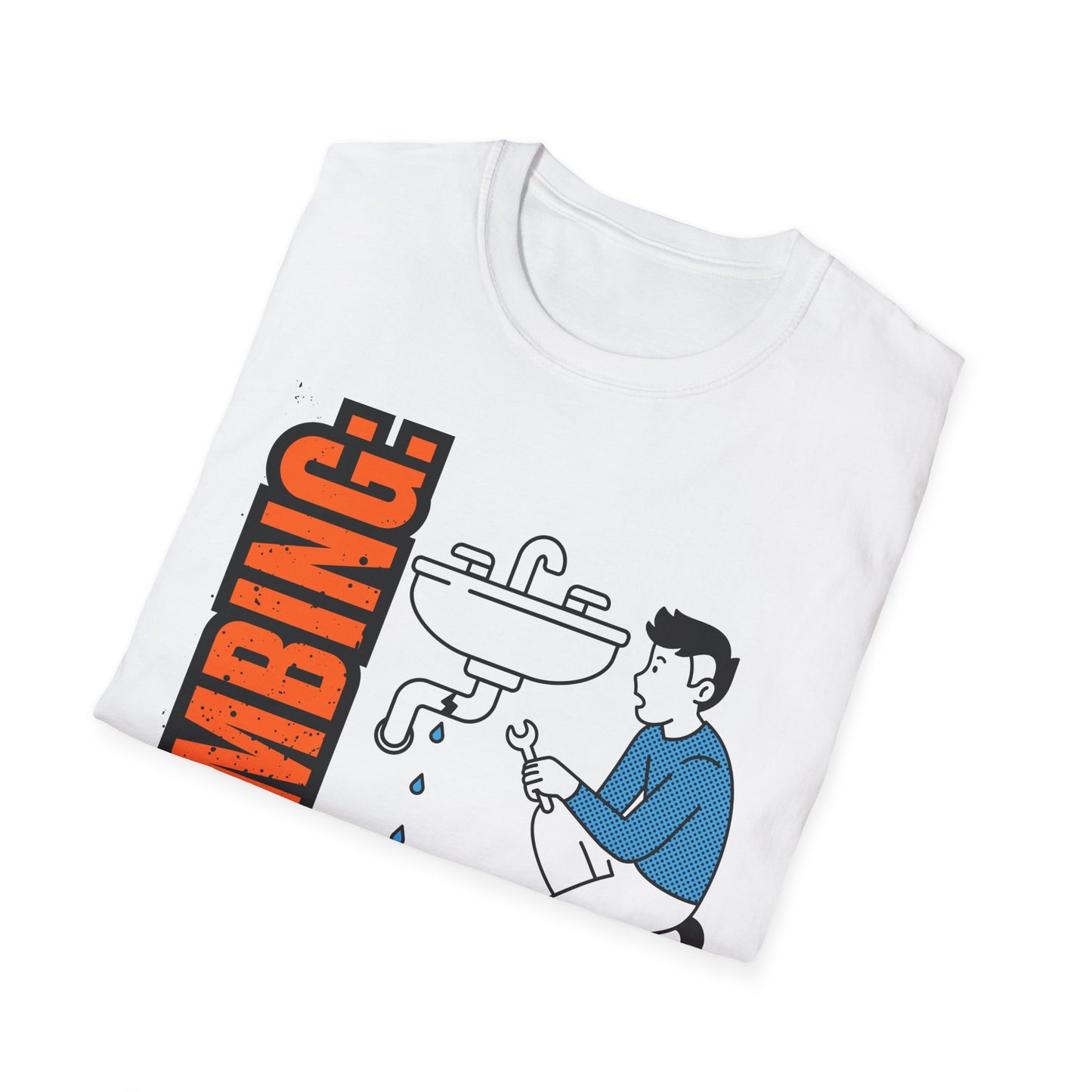 Plumbing Repair Enthusiast T-Shirt, Funny Plumbing Tee, Unisex Humor Shirt, Gifts for Plumbers, Plumbing Shirt, Home Repair Gift