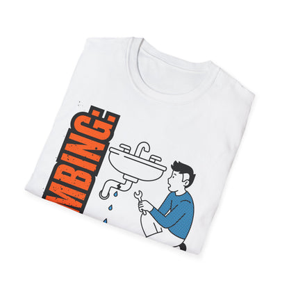 Plumbing Repair Enthusiast T-Shirt, Funny Plumbing Tee, Unisex Humor Shirt, Gifts for Plumbers, Plumbing Shirt, Home Repair Gift
