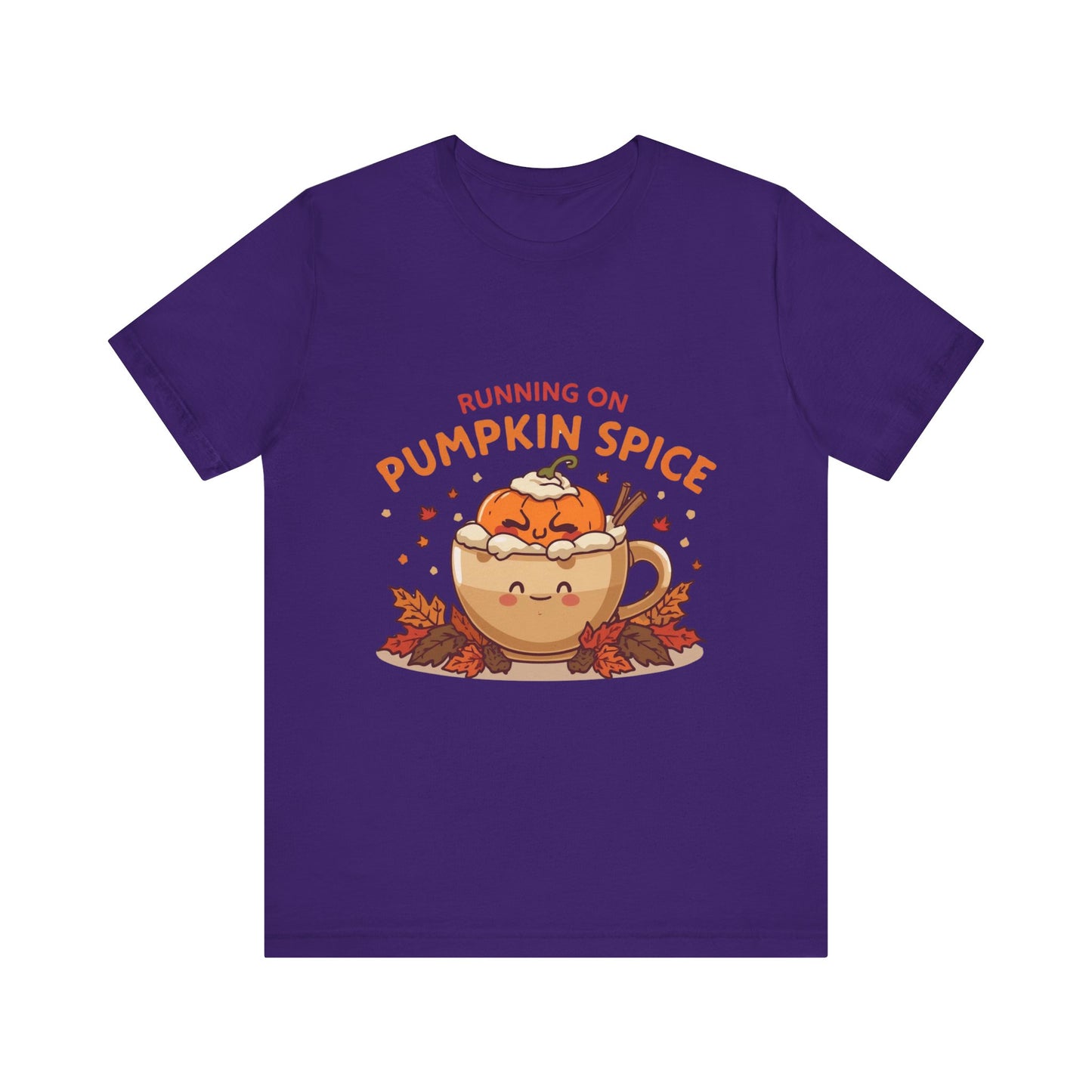 Pumpkin Spice Tee { Thanksgiving Top | Sarcastic Quote | Halloween T-Shirt | Funny Shirt | Gift T-Shirt