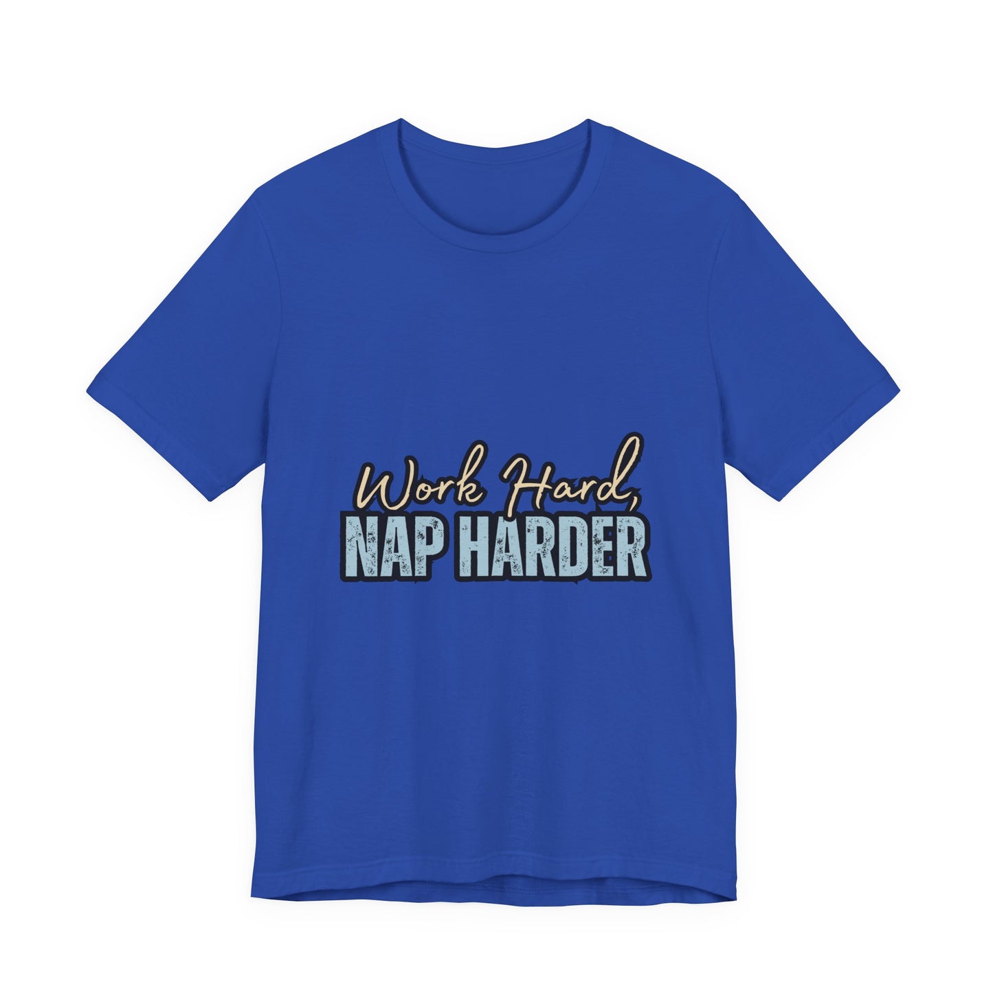 Work Hard, Nap Harder Unisex Jersey Short Sleeve Tee, Funny T-Shirt, Gift for Nappers, Casual Wear, Relaxation Shirt, Birthday Gift, [...]