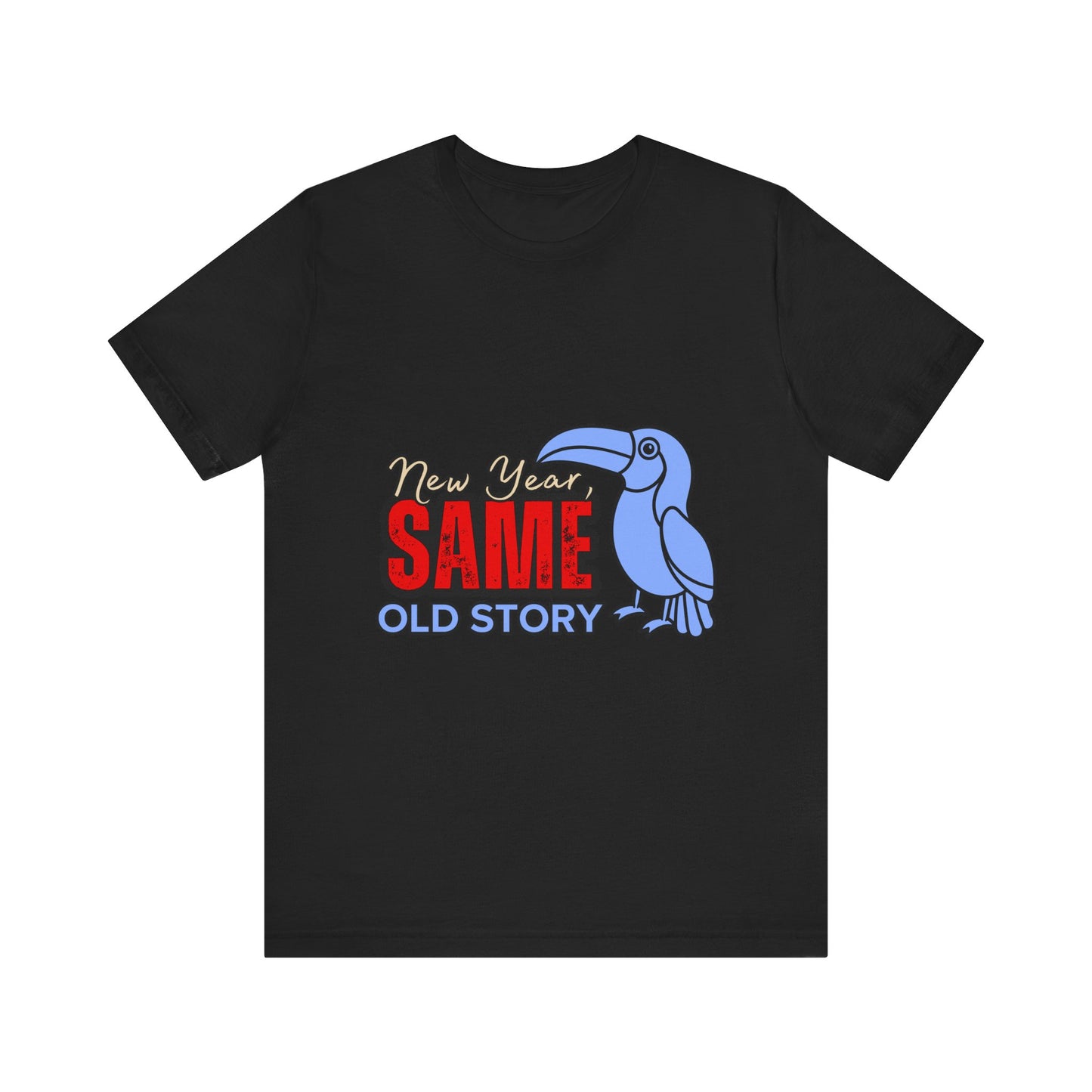 New Year Same Old Story Tee | Funny Graphic T-Shirt | Unisex Casual Wear | Gift for Friends | Holiday Party Apparel, New Year's [...]