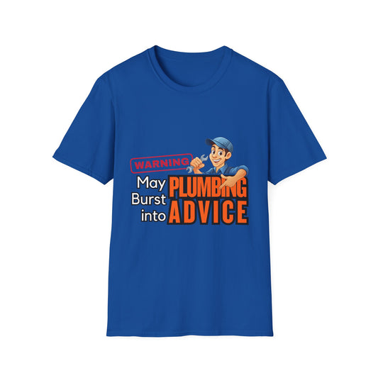 Funny Plumbing Advice T-Shirt, Gift for Plumbers, Unisex Tee, Humor Shirt, Plumbing Humor, Workwear, Dad Gift