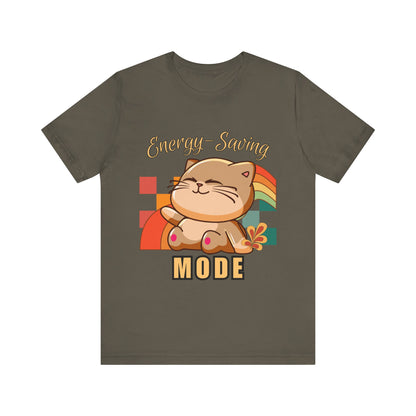 Energy Saving Mode, Snuggly Cat Mode Tee - Cute T-Shirt for Cat Lovers, Cozy Gift for Birthdays, Pet Lovers, Fun Fashion, Everyday Wear