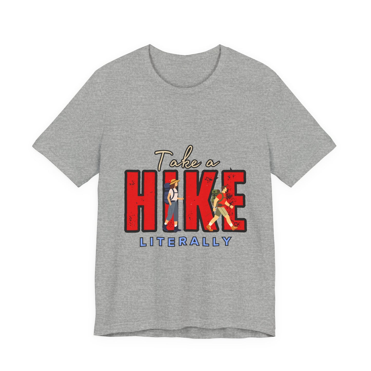 Take a Hike Unisex T-Shirt, Hiking Shirt, Adventure Tee, Gift for Outdoor Lovers, Travel Apparel, Nature Walk T-Shirt