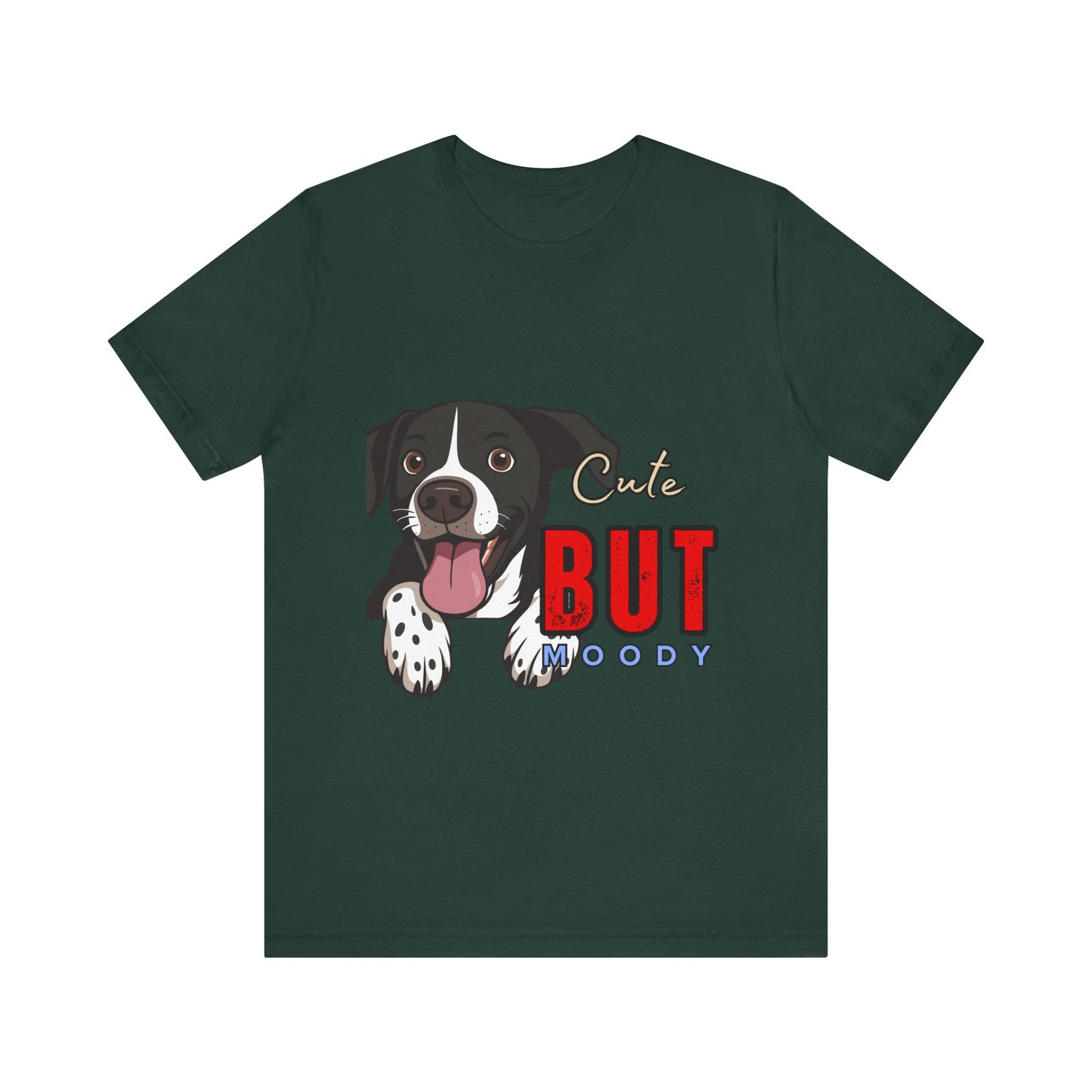 Cute But Moody Dog T-Shirt, Pet Lover Gift, Unisex Tee, Animal Fan Apparel, Dog Mom Shirt, Funny Graphic Tee