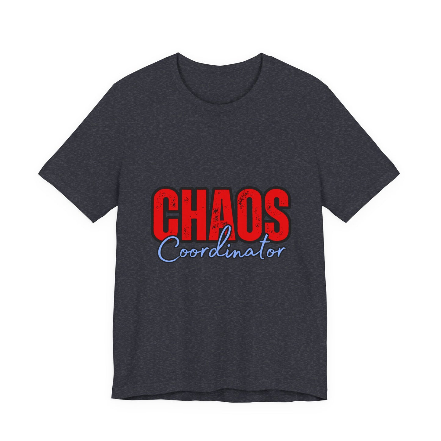Chaos Coordinator Unisex Jersey Tee | Fun Everyday T-Shirt, Gift for Moms, Family Reunion Wear, Casual Style, Birthday Present