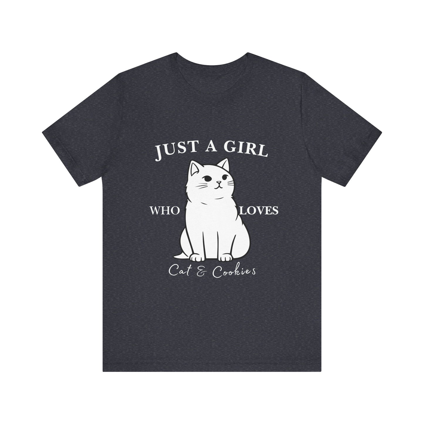 Cat Lover's Tee - 'Just a Girl Who Loves Cats & Cookies', Gift for Cat Mom, Cute Soft T-Shirt, Animal Lover Apparel, Birthday Gift