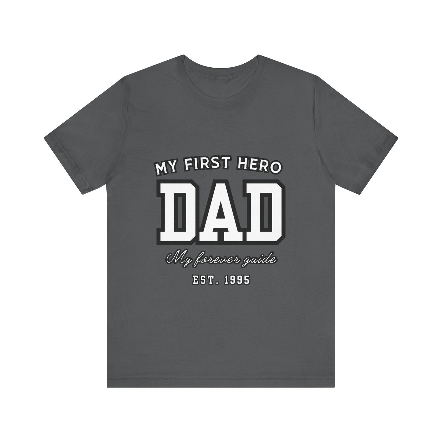 Dad Hero T-Shirt, Father's Day Gift, Unisex Tee, Family Love Shirt, Dad Appreciation, Casual Wear