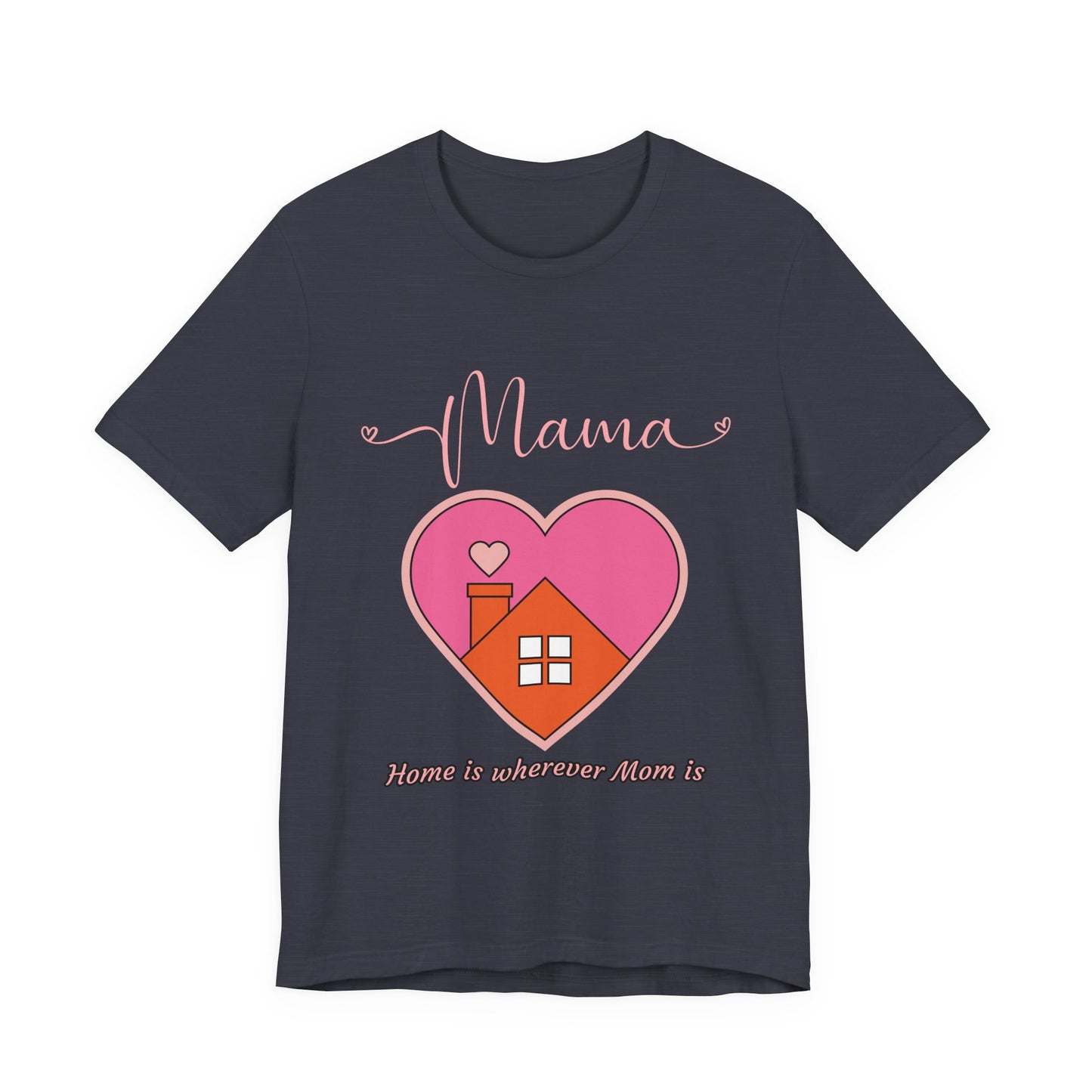Mama's Heart Unisex Tee - Perfect for Mother's Day, Birthday, Family Gatherings, Love, Home