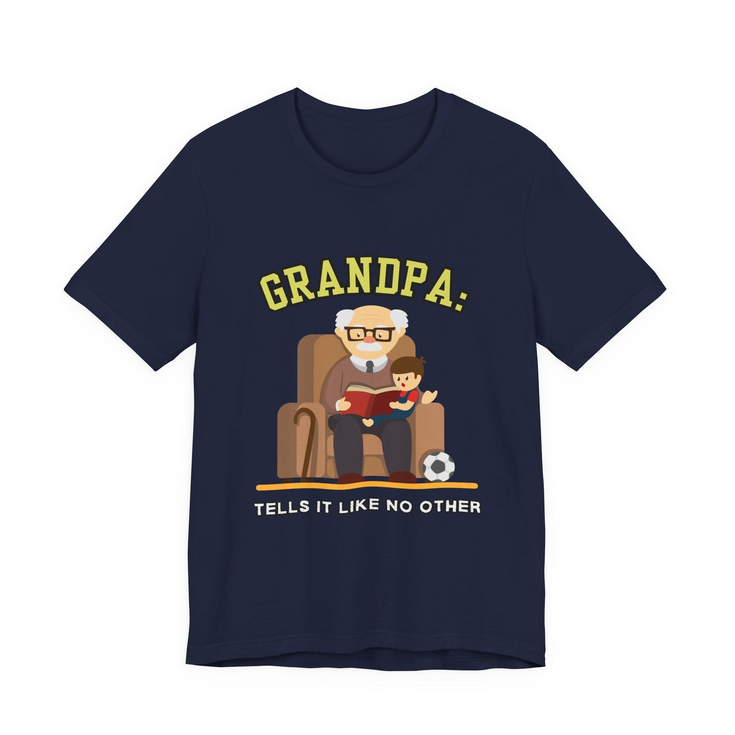 Grandpa Tells It Like No Other Tee | Funny Unisex Short Sleeve, Gift for Grandpa, Family Reunion Wear, Casual Everyday Shirt, Father's [...]