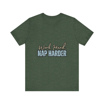 Work Hard, Nap Harder Unisex Jersey Short Sleeve Tee, Funny T-Shirt, Gift for Nappers, Casual Wear, Relaxation Shirt, Birthday Gift, [...]