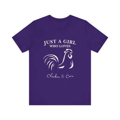 Country Chick Tee: Just a Girl Who Loves Chickens & Corn, Farm Life T-Shirt, Gift for Farmers, Summer Style, Cute Animal Shirt