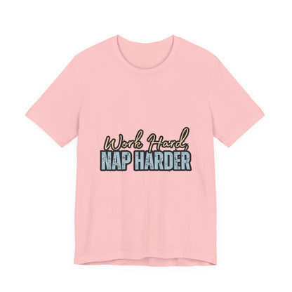 Work Hard, Nap Harder Unisex Jersey Short Sleeve Tee, Funny T-Shirt, Gift for Nappers, Casual Wear, Relaxation Shirt, Birthday Gift, [...]