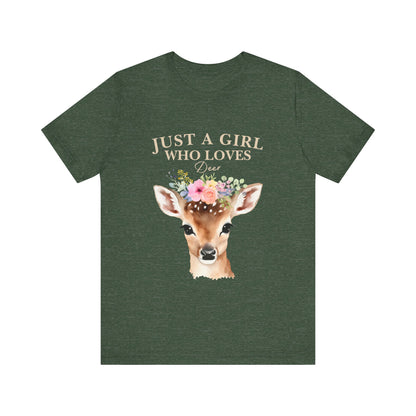 Just a Girl Who Loves Deer T-Shirt | Nature Lover Tee | Perfect Gift for Wildlife Enthusiasts, Birthdays, and Casual Outings