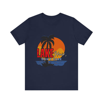 Lake Hair Don't Care Short Sleeve Tee, Summer T-Shirt, Vacation Shirt, Beachwear, Casual Outfit, Gift for Lake Lovers