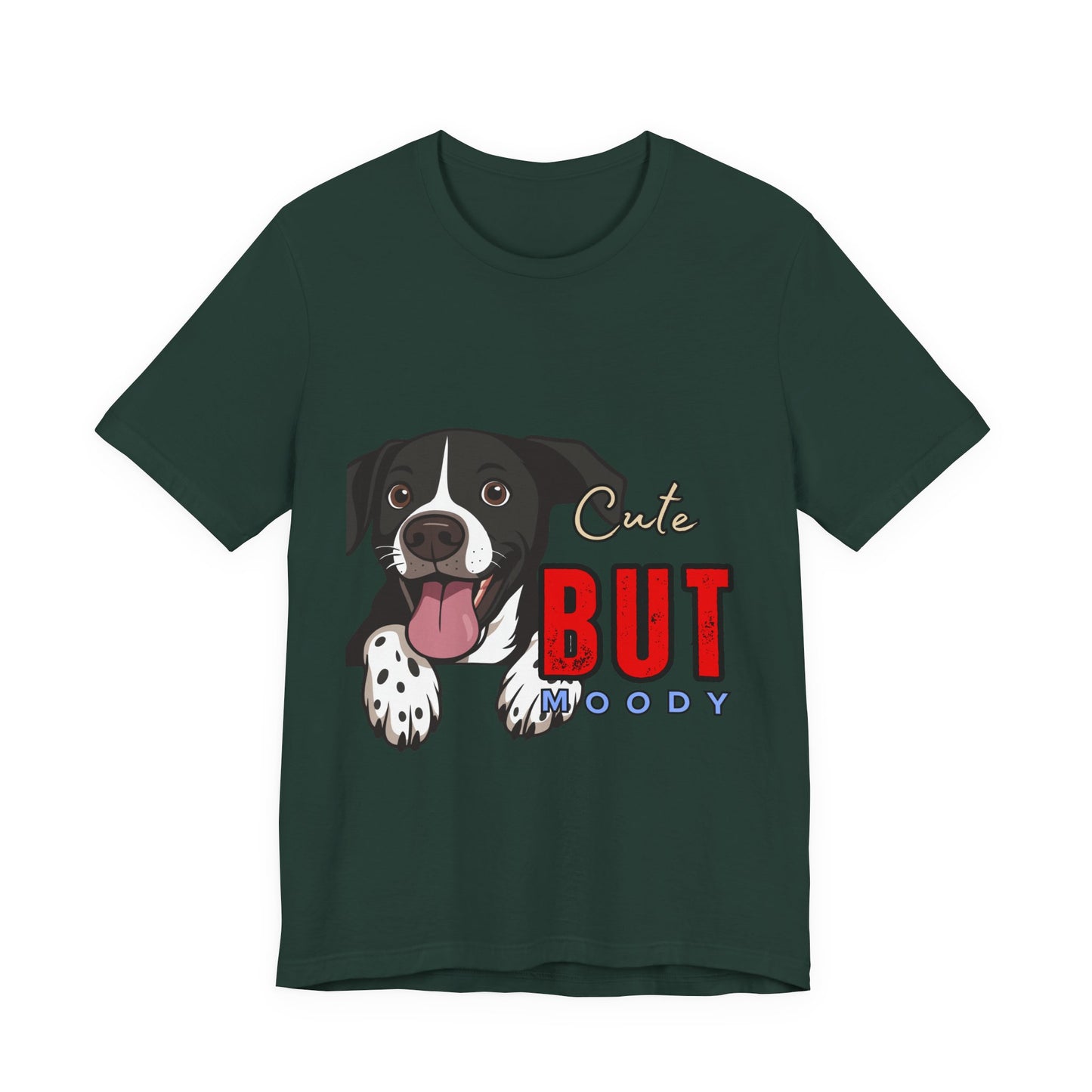 Cute But Moody Dog T-Shirt, Pet Lover Gift, Unisex Tee, Animal Fan Apparel, Dog Mom Shirt, Funny Graphic Tee