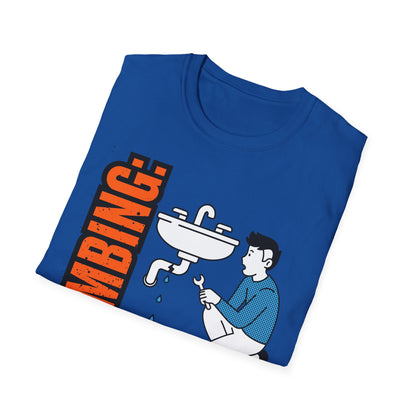 Plumbing Repair Enthusiast T-Shirt, Funny Plumbing Tee, Unisex Humor Shirt, Gifts for Plumbers, Plumbing Shirt, Home Repair Gift