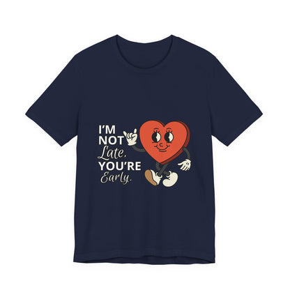 I'm Not Like You're Sorry Tee, Unisex Graphic T-Shirt, Fun Heart Design, Casual Gift, Cute Everyday Wear, Valentine's Day Top