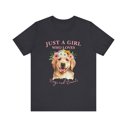 Just a Girl Who Loves Dogs and Donuts Tee - Cute Pet Lover Shirt, Gifts for Dog Moms, Birthday Gift, Casual Wear, Floral Design