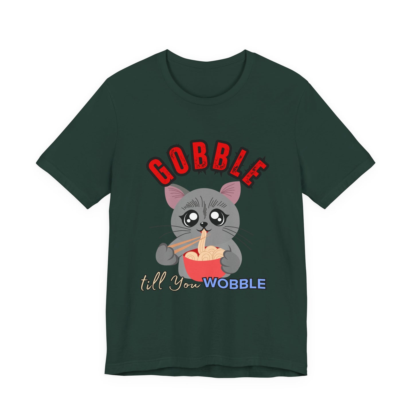 Thanksgiving Cat T-Shirt - Gobble till You Wobble Tee, Cute Graphic Tee, Unisex Casual Top, Thanksgiving Gift, Holiday Apparel