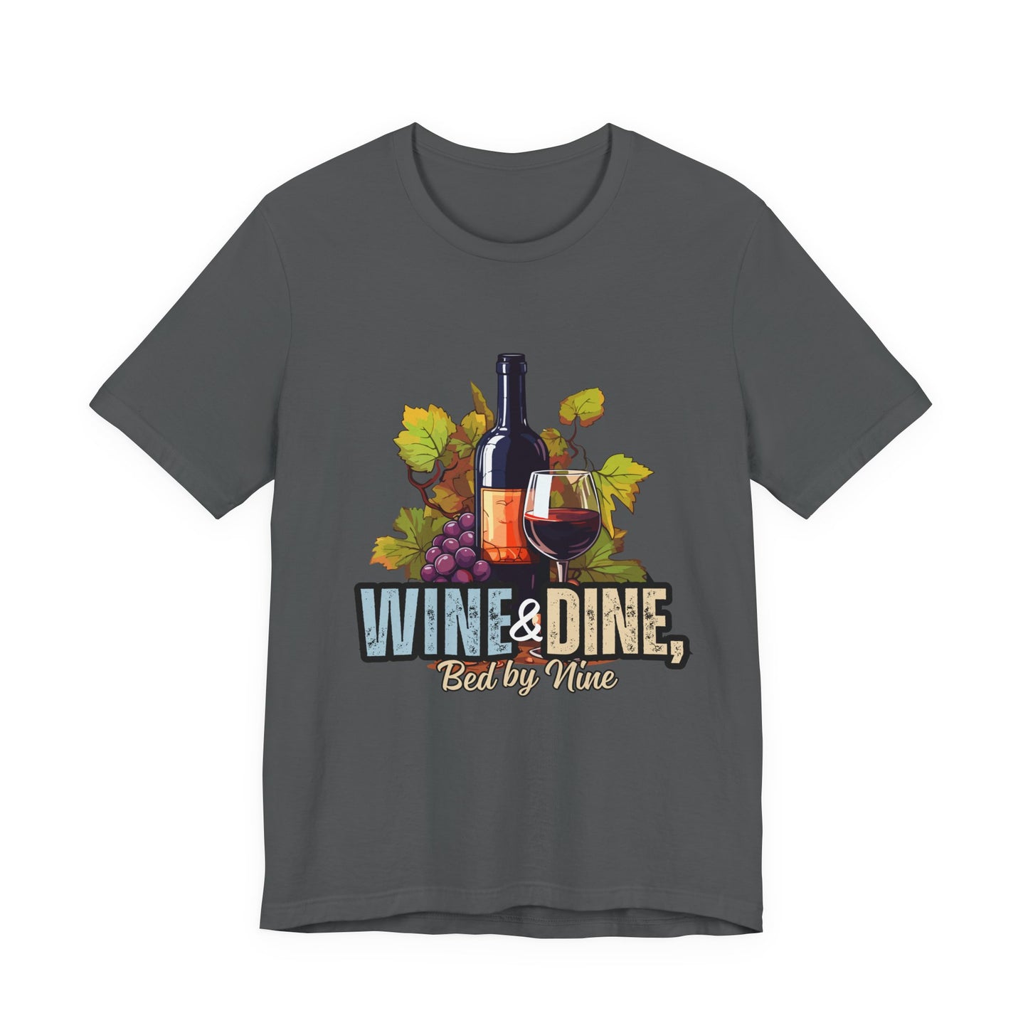 Wine & Dine Short Sleeve Tee | Perfect for Food Lovers, Wine Enthusiasts, Casual Gatherings, Gifts, Unisex Apparel