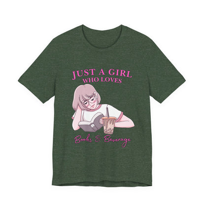 Just a Girl Who Loves Books & Beverages Tee | Cozy Reading T-Shirt, Gift for Book Lovers, Cute Bookish Apparel, Literary Fashion