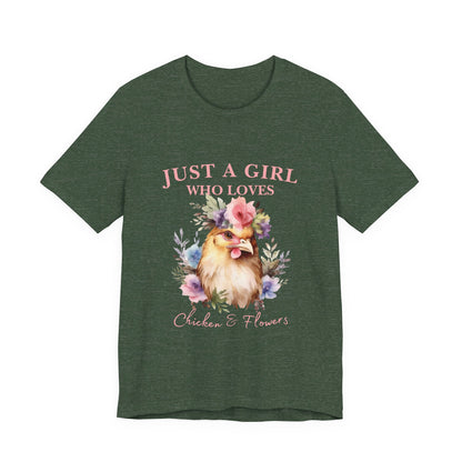 Just a Girl Who Loves Chickens Tee, Funny Farm Animal Shirt, Floral Graphic Tee, Gift for Chicken Lovers, Farmhouse Fashion