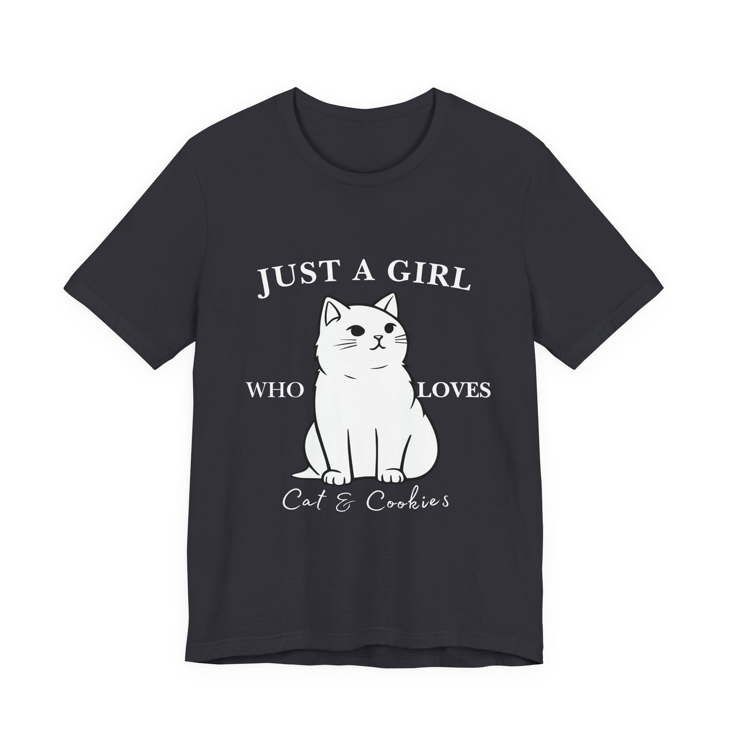 Cat Lover's Tee - 'Just a Girl Who Loves Cats & Cookies', Gift for Cat Mom, Cute Soft T-Shirt, Animal Lover Apparel, Birthday Gift