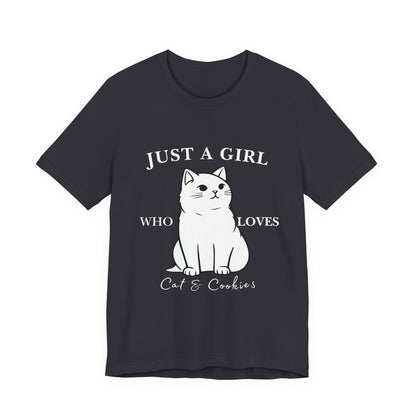 Cat Lover's Tee - 'Just a Girl Who Loves Cats & Cookies', Gift for Cat Mom, Cute Soft T-Shirt, Animal Lover Apparel, Birthday Gift