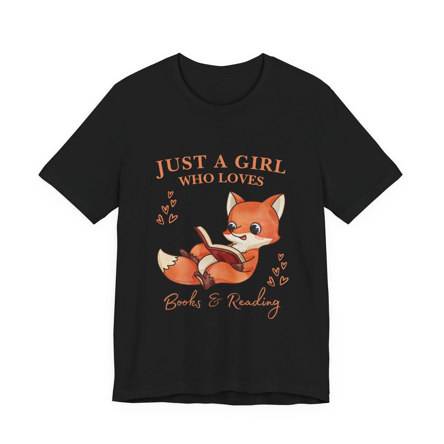 Just a Girl Who Loves Books & Reading Tee, Cute Fox Graphic T-Shirt, Perfect Gift for Book Lovers, Cozy Reading Apparel, Birthday Gift