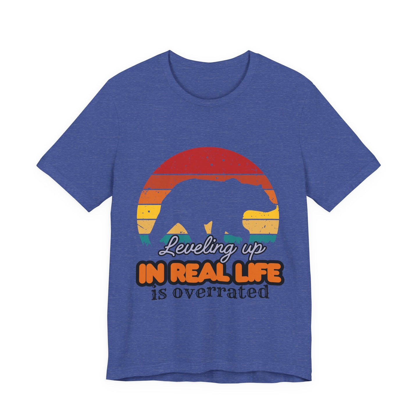 Retro Bear Graphic Tee - 'Leveling Up in Real Life is Overrated', Casual Wear, Gifts for Nature Lovers, Outdoor Adventures, Everyday Style, Gamer Tee