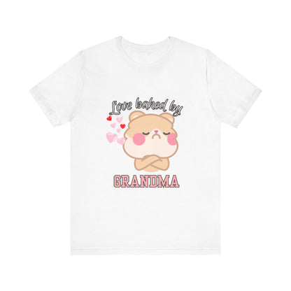 Love Baked by Grandma Tee - Cute Gift for Grandkids, Grandma Shirt, Family Reunion, Birthday Gift, Casual Wear