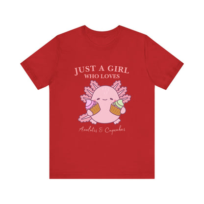 Cute Foodie Shirt for Girls - Just a Girl Who Loves Chocolates & Cupcakes, Fun Casual Tee, Gift for Food Lovers, Axolotis T-shirt