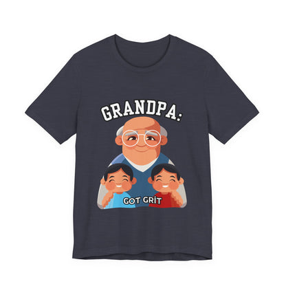 Grandpa Got Grit Tee, Funny Grandpa Shirt, Father's Day Gift, Family Reunion T-Shirt, Cute Gift for Grandpas, Unisex Graphic Tee