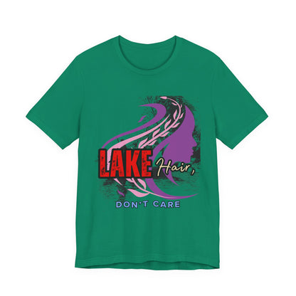 Lake Hair Don't Care Tee - Perfect for Summer Days, Lake Lovers, Beach Trips, Casual Wear, Vacation Tees, Gifts