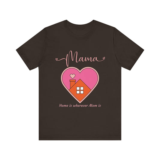 Mama's Heart Unisex Tee - Perfect for Mother's Day, Birthday, Family Gatherings, Love, Home