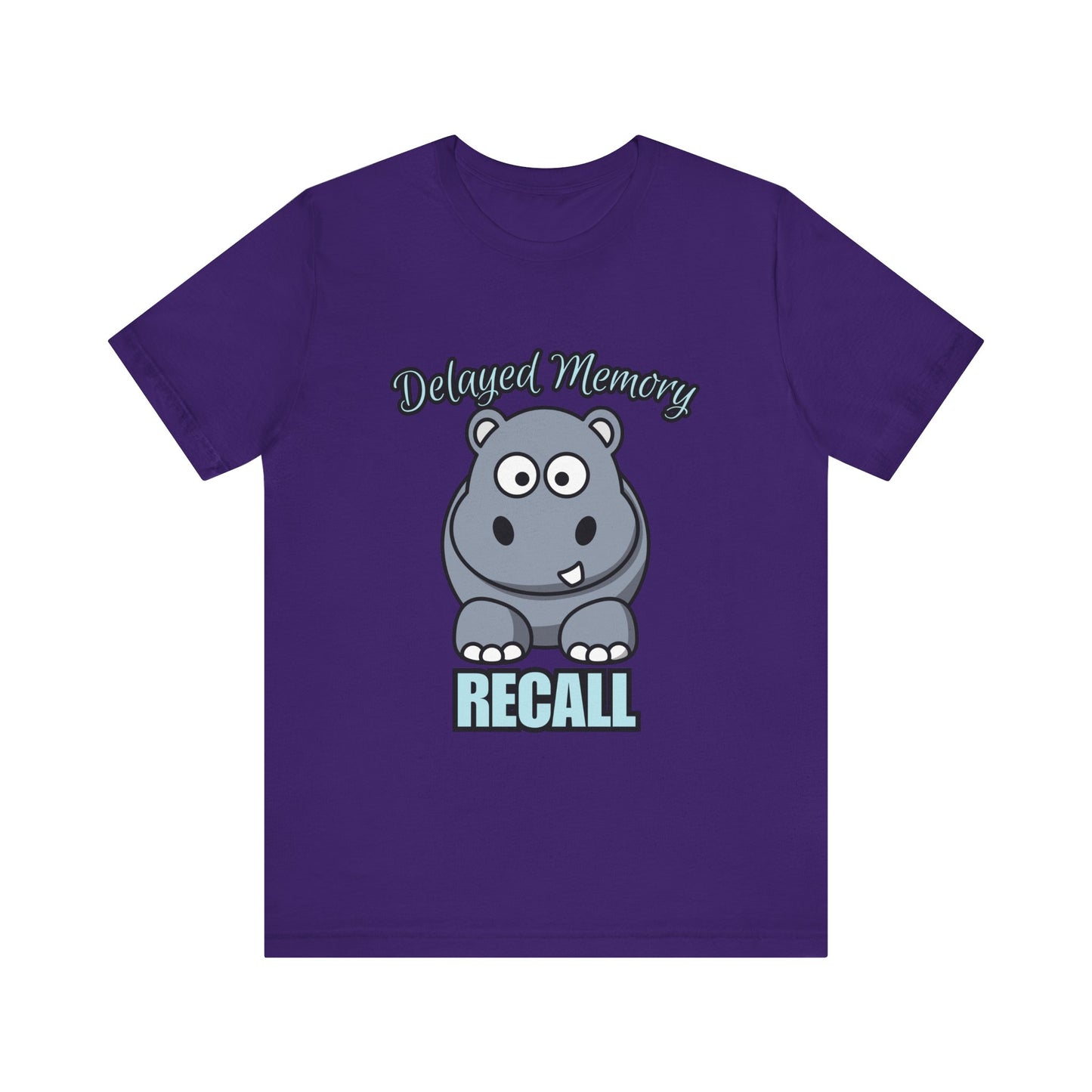 Delayed Memory Recall, Funny Hippo T-Shirt, Delayed Memory Tee, Gift for Memory Impairment Humor, Cute Animal Apparel, Unisex Jersey Tee
